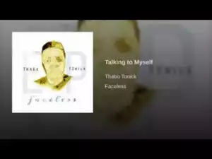 Thabo Tonick - Talking to Myself (Original Mix)